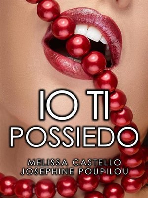 cover image of Io ti possiedo
